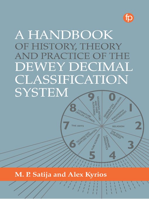 Title details for A Handbook of History, Theory and Practice of the Dewey Decimal Classification System by Alex Kyrios - Available